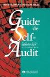 Guide de self, 98 grilles pour identifier et maîtriser les risques dans son organisation ou créer son audit interne