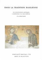 Dans la tradition basilienne - Les Constitutions ascétiques, l'Admonition à un fils spirituel, les 