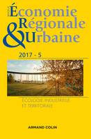 Revue d'économie régionale et urbaine n° 5/2017 Écologie industrielle et territoriale, Écologie industrielle et territoriale