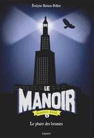 Le manoir, saison 2, 4, Le manoir / Le phare, Le Phare des brumes