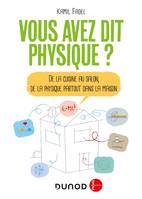 Vous avez dit physique ? , De la cuisine au salon, de la physique partout dans la maison ! 2ème édition