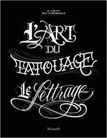 L'art du tatouage, Le lettrage