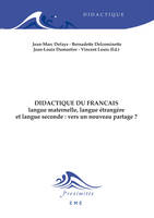 Didactique du français langue maternelle, langue étrangere et langue seconde : vers un nouveau partage ?