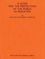 AMC2 Journal Issue 11 : A Guide for the Protection of the Public in Peacetime /anglais