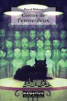 Contes de l'entre-deux, Nouvelles