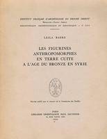 Les figurines anthropomorphes en terre cuite à l’âge du Bronze en Syrie