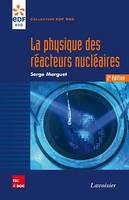 La physique des réacteurs nucléaires (2° Éd.)