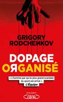 Dopage organisé, DOPAGE ORGANISE [NUM]