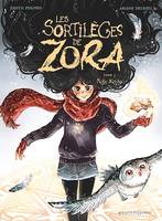 Les Sortilèges de Zora - Tome 03, Magie blanche