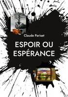 Espoir ou espérance, poésies