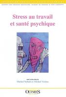 STRESS AU TRAVAIL ET SANTE PSYCHIQUE