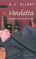 Vendetta, confession d'un tueur de la mafia