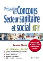 Préparation aux concours secteur sanitaire et social 2010-2011. 13e édition, 2010-2011