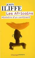 Les Africains, Histoire d'un continent