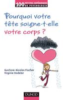 Pourquoi votre tête soigne-t-elle votre corps ?, Psychologie de la santé