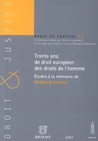 trente ans de droit européen des droits de l'homme, ETUDES À LA MÉMOIRE DE WOLFGANG STRASSER