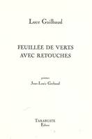 FEUILLEE DE VERTS AVEC RETOUCHES - Luce Guilbaud