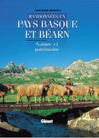 Randonnées en Pays basque et Béarn, Nature et patrimoine