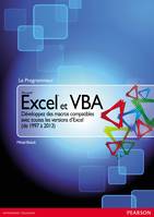 Excel & VBA, Développez des macros compatibles avec toutes les versions d'Excel (de 1997 à 2013)