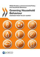 Greening Household Behaviour, Overview from the 2011 Survey