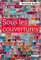 Sous les couvertures