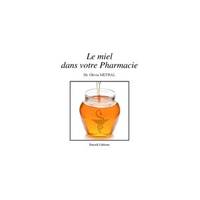 Le Miel Dans Votre Pharmacie