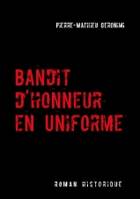 Bandit d'honneur en uniforme, BANDIT D'HONNEUR EN UNIFORME
