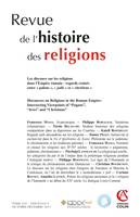 Revue de l'histoire des religions  (4/2017) Les discours sur les religions dans l'empire romain, Les discours sur les religions dans l'empire romain