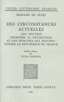 Des Circonstances actuelles qui peuvent terminer la Révolution et des principes qui doivent fonder la République en France