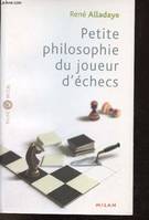 PETITE PHILOSOPHIE DU JOUEUR D'ECHECS