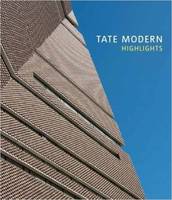 Tate Modern Highlights /anglais