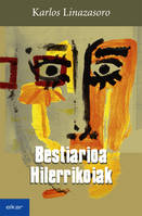 BESTIARIOA/ HILERRIKOIAK