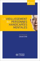 ZRIBI GERARD / LE VIEILLISSEMENT DES PERSONNES HANDICAPEES MENTALES