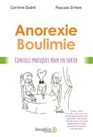 Anorexie, boulimie, Conseils pratiques pour mieux vivre