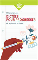 Dictées pour progresser, De la primaire au brevet