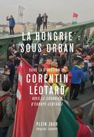 La Hongrie sous Orban, Histoires de la grande plaine