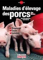 Maladies d'élevage des porcs - 2e edition