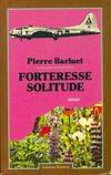 Forteresse solitude, roman