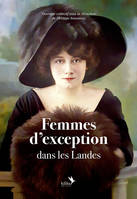 Femmes d'exception dans les Landes