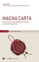 Magna Carta, Comment une charte du Moyen Âge révolutionne les communs d'aujourd'hui