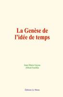 La genèse de l’idée de temps