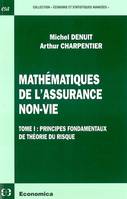 Tome I, Principes fondamentaux de théorie du risque, Mathématiques de l'assurance non-vie, Principes fondamentaux de théorie du risque