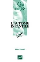 L'autisme infantile (5e ed) qsj 3508