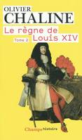 Le Règne de Louis XIV, Vingt millions de Français et Louis XIV