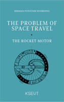 The Problem of Space Travel, The Rocket Motor