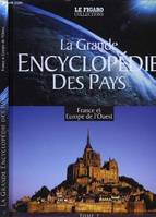 La grande encyclopédie des pays, Tome 2, France et Europe de l'Ouest