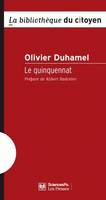 Le quinquennat, Réflexions sur nos institutions