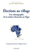 Élections au village - Une ethnographie de la culture électorale au Niger