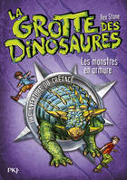 La grotte des dinosaures tome 3, Les monstres en armure