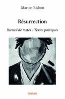 Résurrection, Recueil de textes - Textes poétiques